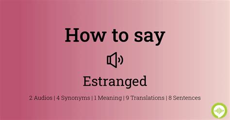 estranged pronunciation